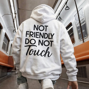 Not Friendly Do Not Touch Print Hoodies