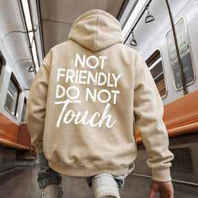 Not Friendly Do Not Touch Print Hoodies