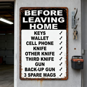 HomeHype – Funny “Before Leaving Home” Metal Sign