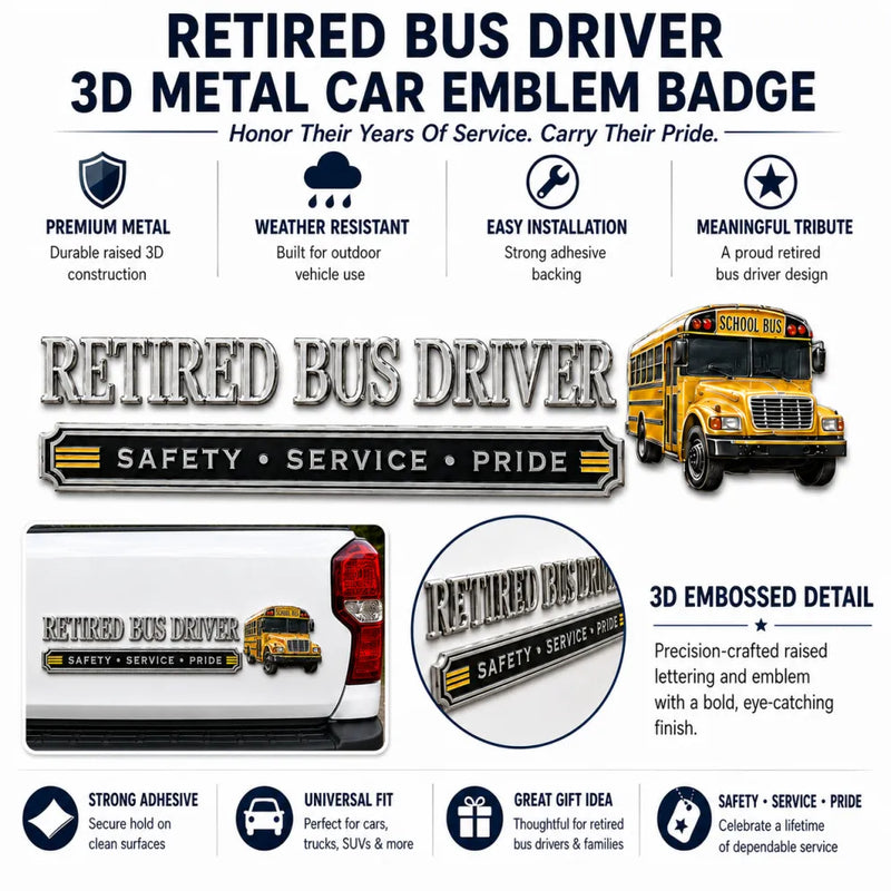 RoadHonor – Retired Bus Driver 3D Metal Car Emblem