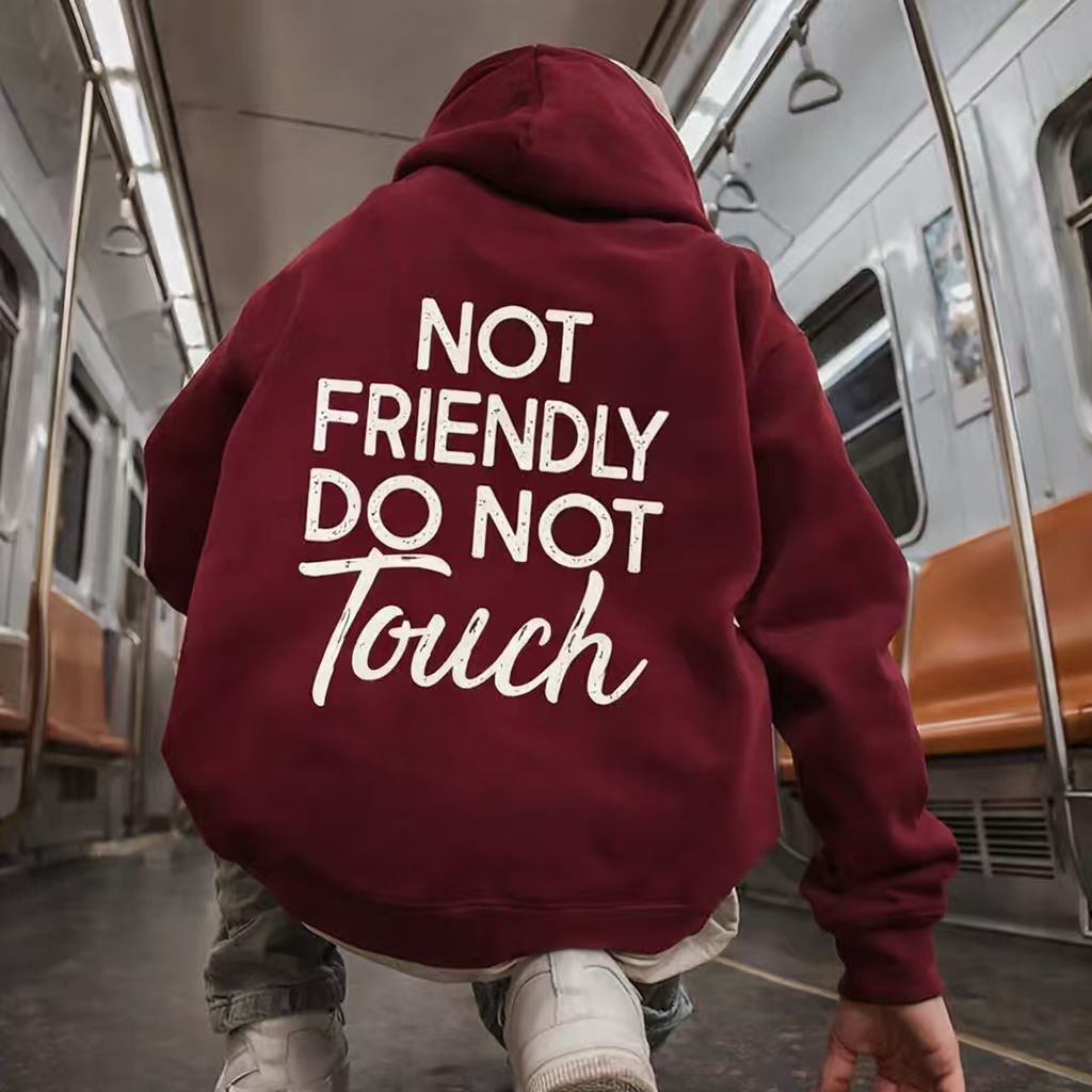 Not Friendly Do Not Touch Print Hoodies