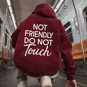 Not Friendly Do Not Touch Print Hoodies