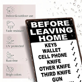HomeHype – Funny “Before Leaving Home” Metal Sign